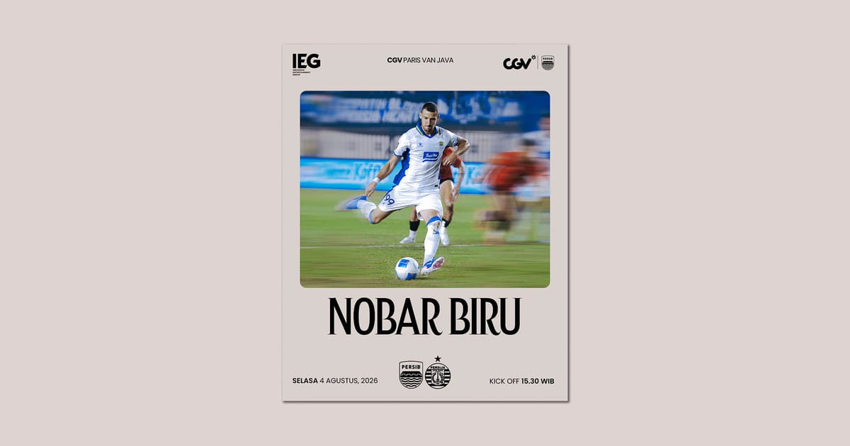 Nobar Biru PERSIB Versus Persija Tersedia di CGV PVJ dan Grha PERSIB dengan Tiket Rp85.000