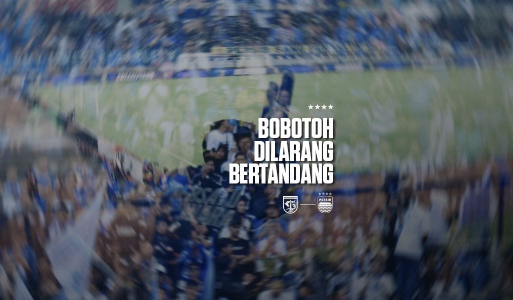 Persib vs Persebaya 2025/26: Bobotoh Diminta Dukung Jarak Jauh